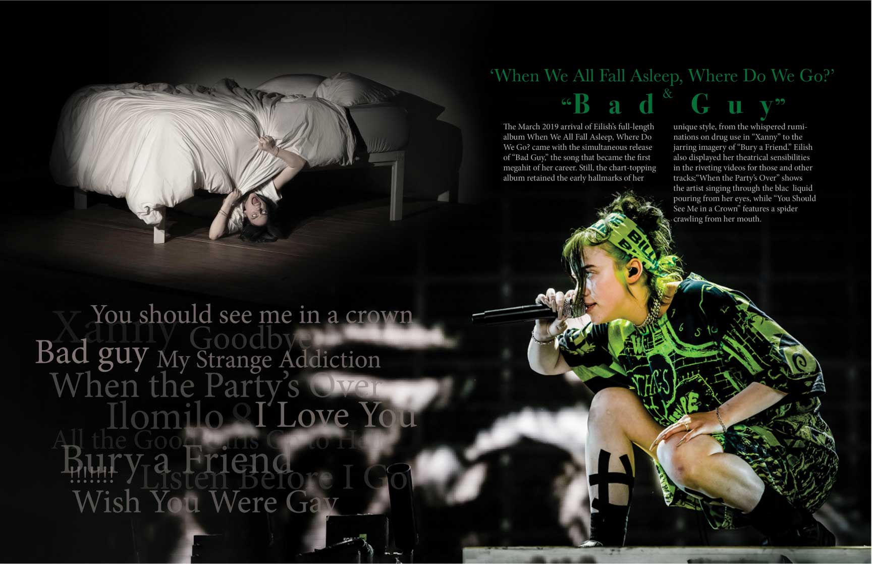Magazine spread featuring Billie Eilish with a dramatic juxtaposition of two visuals. On the left, a haunting scene shows a woman with eerie white eyes crawling out from under a disheveled bed in a dimly lit room, evoking a chilling atmosphere. On the right, Billie Eilish is captured mid-performance, kneeling on stage while wearing a vibrant green and black outfit with matching headgear emblazoned with her name. The spread includes the headline ‘When We All Fall Asleep, Where Do We Go?’ alongside a subtitle ‘Bad Guy,’ describing her 2019 album’s unique style and theatrical sensibilities. A tracklist in various fonts cascades across the bottom, featuring songs like ‘Bury a Friend,’ ‘You Should See Me in a Crown,’ and ‘Bad Guy.’