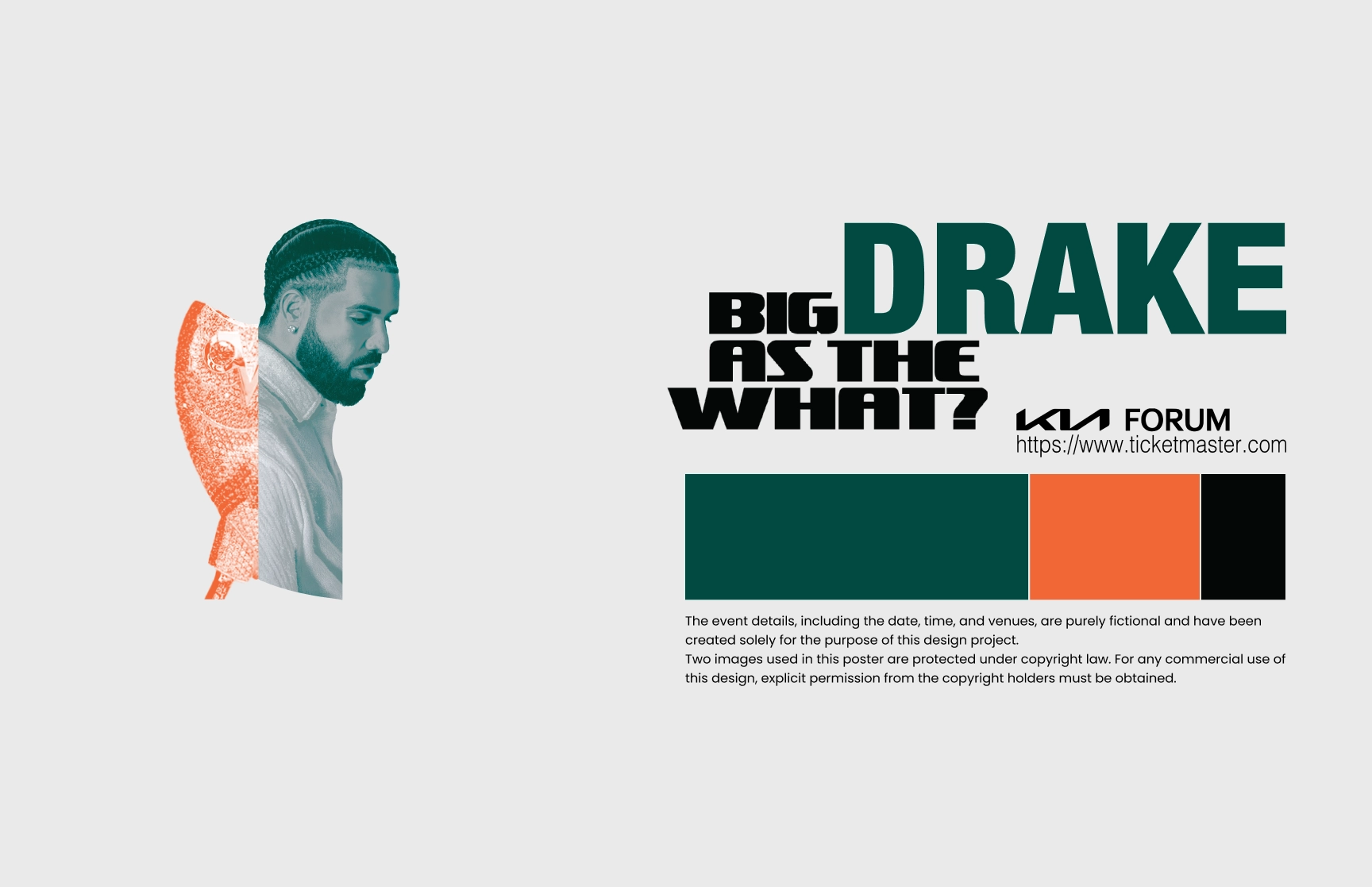 Promotional graphic featuring a stylized portrait of a man with braided hair and a beard, partially overlaid with an orange-toned fish illustration. Bold typography reads ‘Big DRAKE As The What?’ with the event venue ‘Kia Forum’ and a Ticketmaster link displayed. A palette of green, orange, and black is included, along with a disclaimer about the fictional nature of the event details and copyright notes.