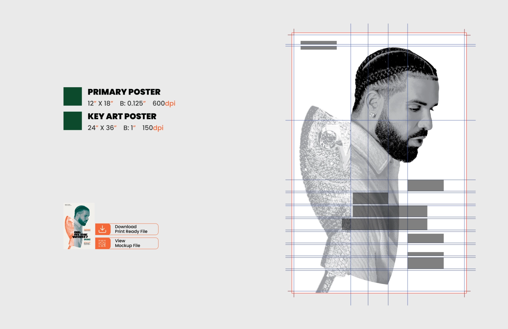 A presentation slide featuring specifications for two poster designs. On the left, text details ‘Primary Poster: 12” x 18”, B: 0.125”, 600dpi’ and ‘Key Art Poster: 24” x 36”, B: 1”, 150dpi’ with green squares indicating color swatches. Below, icons provide options to ‘Download Print Ready File’ or ‘View Mockup File’ for the poster design. On the right, a grayscale composition of a male figure overlaid with gridlines, illustrating alignment and layout guidelines.