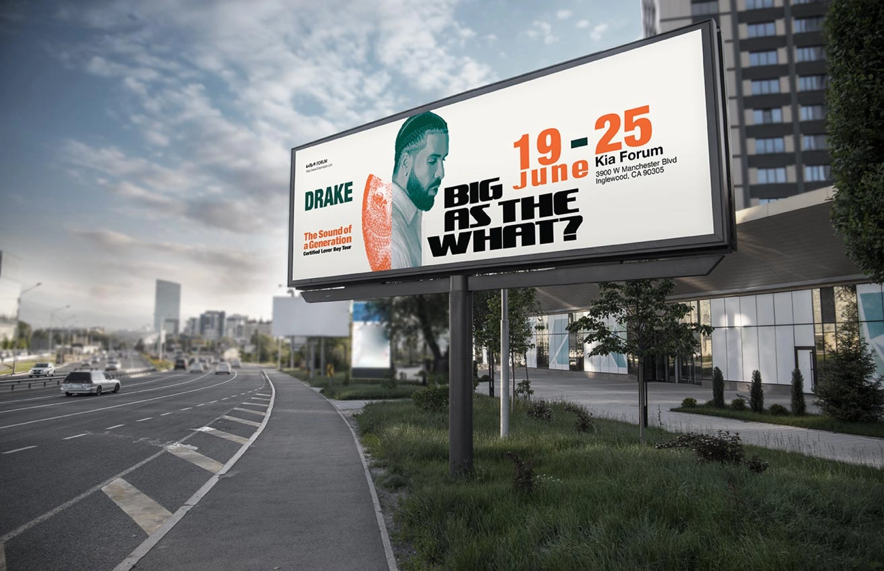 Large roadside billboard featuring the promotional design for Drake’s ‘Certified Lover Boy Tour.’ The billboard displays the text ‘Big As The What?’ in bold black, ‘19-25 June’ in bright orange, and venue details for the Kia Forum in Inglewood, CA. The design incorporates a stylized portrait of Drake with a halftone microphone overlay. The billboard is situated along a modern urban road with surrounding greenery, showcasing a cityscape in the background under a cloudy blue sky.