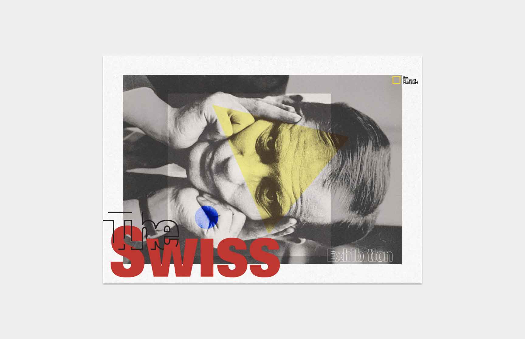 A Swiss-style graphic design featuring a grayscale portrait of a man holding his head with both hands. The design incorporates bold geometric elements, including a transparent yellow triangle overlaying the man’s face and a solid blue circle near his hand. The text ‘The Swiss’ is prominently displayed in bold red and black typography, with the word ‘Exhibition’ subtly placed in the background. Minimalist and clean design aesthetics reflect Swiss-style principles.