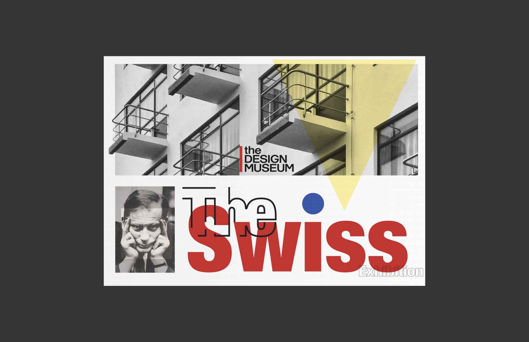 A Swiss-style graphic design featuring a grayscale image of Bauhaus architecture with balconies, overlaid with geometric shapes in yellow and blue. Below, a grayscale portrait of a man complements bold red typography reading ‘The Swiss,’ with ‘The Design Museum’ logo included. The design showcases clean lines, minimalism, and structured aesthetics.