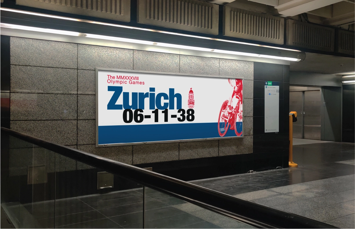 A subway billboard promoting the Zurich 2038 Winter Olympic Games. The design features bold blue and black typography reading ‘Zurich 06-11-38’ against a white background, with a vibrant blue stripe at the bottom. On the right, a red halftone image of a cyclist in motion adds dynamic energy, while the Zurich Olympic logo, showcasing a dome structure with the Swiss cross and Olympic rings, is placed prominently in red on the left. The overall design reflects Swiss-inspired minimalism and precision.